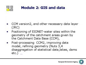 Module 2 GIS and data CCM version 2