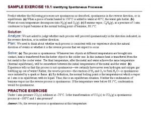 SAMPLE EXERCISE 19 1 Identifying Spontaneous Processes Predict