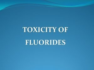 Cld of fluoride