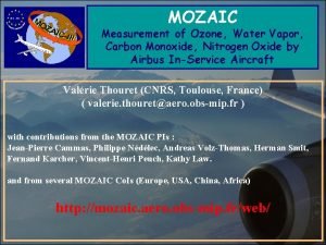 MOZAIC Measurement of Ozone Water Vapor Carbon Monoxide