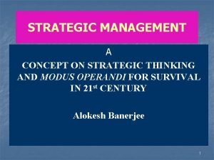 STRATEGIC MANAGEMENT A CONCEPT ON STRATEGIC THINKING AND
