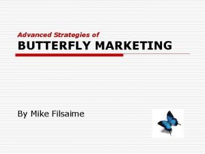 Mike filsaime butterfly marketing