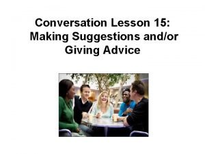 Conversation making suggestions