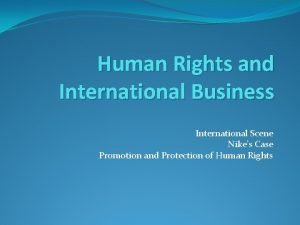 Human Rights and International Business International Scene Nikes