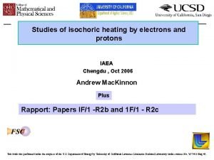 Studies of isochoric heating by electrons and protons