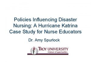 Policies Influencing Disaster Nursing A Hurricane Katrina Case