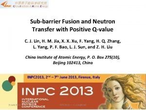 China Institute of Atomic Energy Subbarrier Fusion and