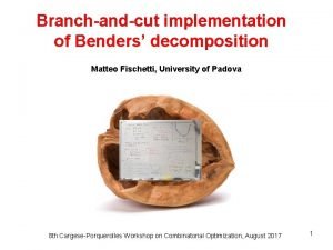Branchandcut implementation of Benders decomposition Matteo Fischetti University