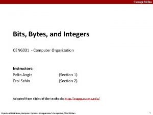 Carnegie Mellon Bits Bytes and Integers CENG 331