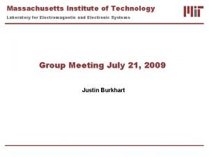 Massachusetts Institute of Technology Laboratory for Electromagnetic and