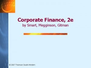 Corporate Finance 2 e by Smart Megginson Gitman