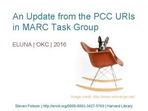 An Update from the PCC URIs in MARC