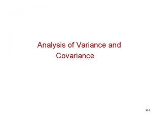Analysis of variance and covariance