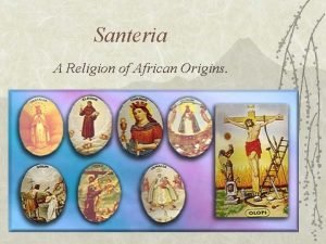 Santeria origin Santeria origin