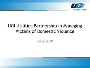 UGI Utilities Partnership in Managing Victims of Domestic