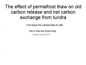 The effect of permafrost thaw on old carbon