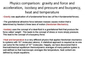 Physics comparison gravity and force and acceleration isostasy