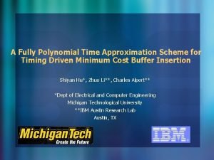 Fully polynomial time approximation scheme