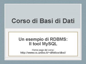 Corso di Basi di Dati Un esempio di