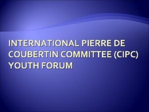 International pierre de coubertin committee