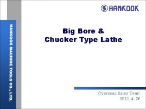 Big Bore Chucker Type Lathe Overseas Sales Team