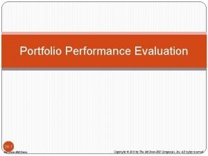 Portfolio Performance Evaluation 24 1 Mc GrawHillIrwin Copyright