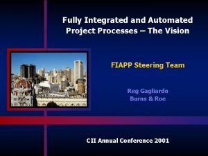 Fully Integrated and Automated Project Processes The Vision