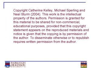 Copyright Catherine Kelley Michael Sperling and Neal Sturm