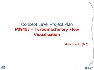 Concept Level Project Plan P 08453 Turbomachinery Flow