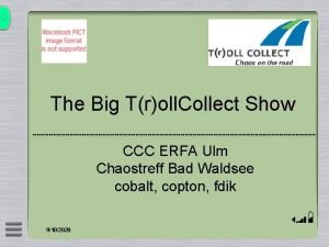 The Big Troll Collect Show CCC ERFA Ulm