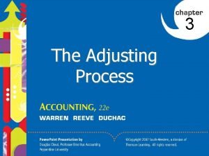 The updating of accounts is called the adjusting process.