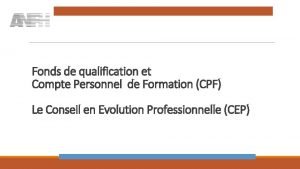 Fonds de qualification et Compte Personnel de Formation