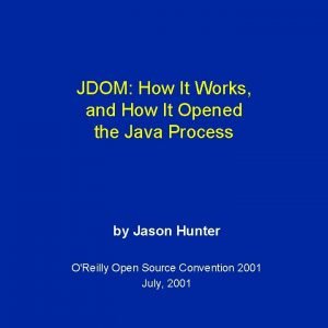 JDOM How It Works and How It Opened