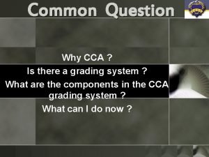 Cca grading system