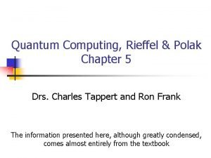 Quantum Computing Rieffel Polak Chapter 5 Drs Charles