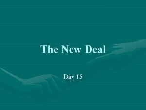 The New Deal Day 15 Franklin Delano Roosevelt