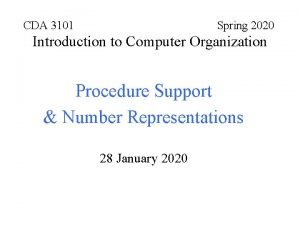 CDA 3101 Spring 2020 Introduction to Computer Organization