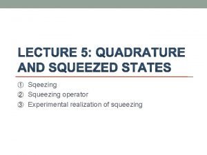 Squeeze operator Squeeze operator