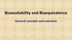 What is bioequivalence