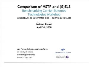 Comparison of MSTP and GELS Benchmarking Carrier Ethernet