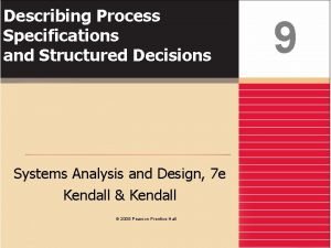 Describing Process Specifications and Structured Decisions Systems Analysis