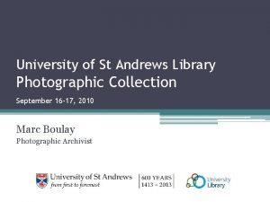 University of St Andrews Library Photographic Collection September