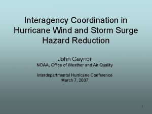 Interagency Coordination in Hurricane Wind and Storm Surge