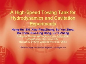 A HighSpeed Towing Tank for Hydrodynamics and Cavitation