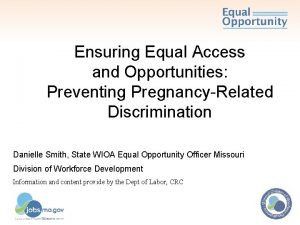 Ensuring Equal Access and Opportunities Preventing PregnancyRelated Discrimination