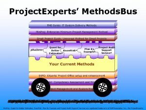 Project Experts Methods Bus Get On the Bus