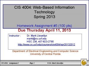 CIS 4004 WebBased Information Technology Spring 2013 Homework