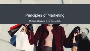 Principles of marketing module 5