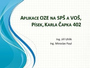 APLIKACE OZE NA SP A VO PSEK KARLA