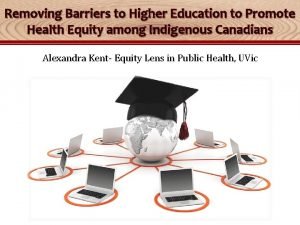 Removing Barriers to Higher Education to Promote Health